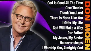 Don Moen  Don Moen collection 2024  Worship music every day donmoen worship2024 [upl. by Muhcan]