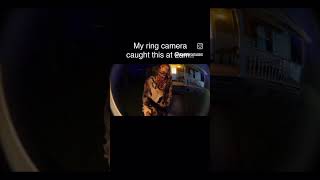 My ring camera caught this at 200 am reels horrorshorts funny shrots [upl. by Abate]