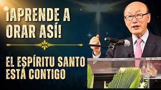 DAVID PAUL YONGGI CHO  ORA de esta manera y verás la ACCIÓN DEL ESPÍRITU SANTO en tu vida [upl. by Wilt]