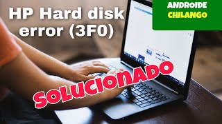 HP Hard Disk error 3F0  solucion 2022 [upl. by Notirb733]