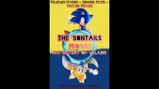 quotThe Sontails Movie The Mistery Of Villainsquot Soundtrack its on again Official [upl. by Washko]