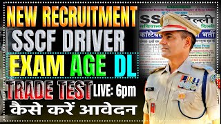 SSF Driver New Recruitment 2024  SSF Driver New Vacancy  Age Limit  Exam Pattern आवेदन कैसे करें [upl. by Rebah]