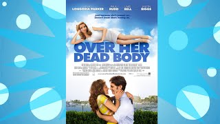 Over Her Dead Body  Nothing Movies [upl. by Akkahs469]