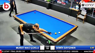 SEMİH SAYGINER vs MURAT NACİ ÇOKLU  3 Cushion Billiards CHAMPIONSHIP STAGE 2 QUARTERFINAL 2022 [upl. by Carmelo]