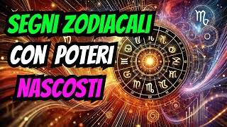 ASTROLOGIAI SEGNI ZODIACALI CON POTERI MENTALI INCREDIBILI [upl. by Oriole]