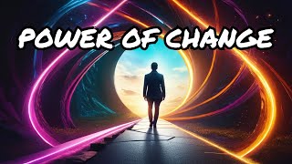 Discover the Power of Embracing Change [upl. by Durwood]