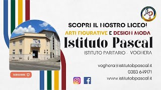 Ti presentiamo lISTITUTO PASCAL di Voghera Liceo Artistico [upl. by Noerb]