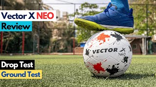 Vector X NEO Football Review and Test [upl. by Anev]