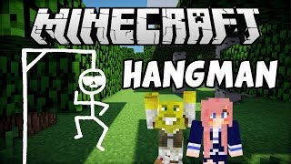 Minecraft Hangman with LDShadowLady [upl. by Berg341]