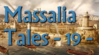 Massalia Tales Episode 19  Rome II Narrative Lets Play Divide Et Impera Mod [upl. by Rainger]