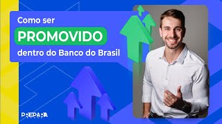 COMO SER PROMOVIDO NO BANCO DO BRASIL [upl. by Hildegard]