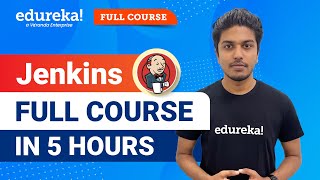 Jenkins Full course in 5 hours 2024  Jenkins Tutorial for Beginners  DevOpsTraining  Edureka [upl. by Lyontine797]