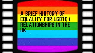 A brief history of the LGBTQ movement for equality in relationships [upl. by Llehcar859]