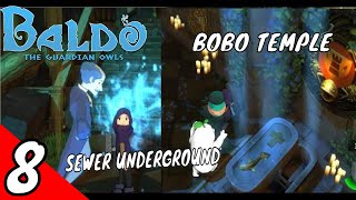 Baldo The Guardian Owls Full Gameplay Walkthrough Part 8 Boba Temple amp Rodia Sewer Dungeon Guide [upl. by Halian]