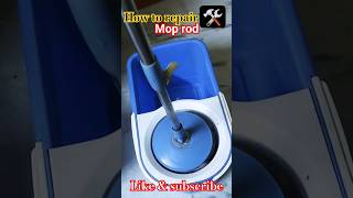 how to repair mop rod  mop rod repair kaise kare youtube viral shortvideo ytshort [upl. by Nyleak]