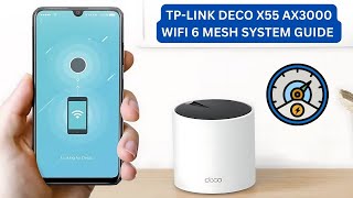 TPLink Deco X55 AX3000 WiFi 6 Mesh System Setup Guide [upl. by Ardnyk]