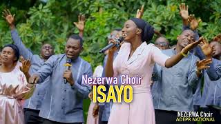 ISAYO BY NEZERWA CHOIR ADEPR NATIONAL [upl. by Darbie534]