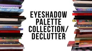 Eyeshadow Palette Collection and Declutter 2023 [upl. by Eeral]