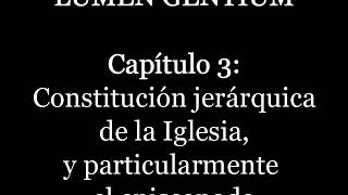 Lumen Gentium Audiolibro  Capítulo 3 [upl. by Ydnor623]