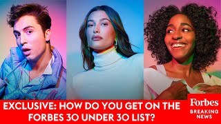 EXCLUSIVE How Do You Get On The Forbes 30 Under 30 List [upl. by Llenehs]