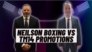 I LOOK FORWARD TO BEATING YOU NEILSON BOXING VS TM14 PROMOTIONS  THE GLOVES ARE OFF [upl. by Eemaj]