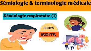 اسهل شرح شامل لعلم الاعراض Cours S1  Sémiologie amp Terminologie médicale de lappareil respiratoire [upl. by Wolfort]