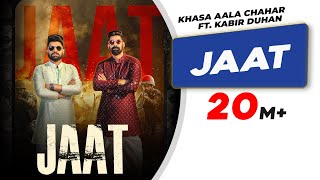 Jaat  Official Video  Khasa Aala Chahar  Kabir Duhan Singh  Latest Haryanvi Songs Haryanvi 2022 [upl. by Dlanor]