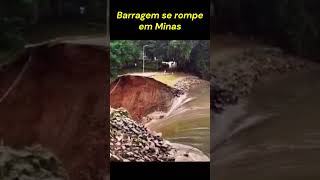 Barragem de água se rompe em Minas Gerais shorts [upl. by Amaryl216]