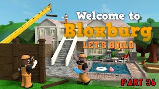 Welcome to Bloxburg Lets Build Part 36 Gameplay [upl. by Damalas922]