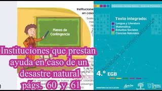 Instituciones que prestan ayuda en caso de un desastre natural págs 60 y 61 Texto de Estudios S 4° [upl. by Jenda781]