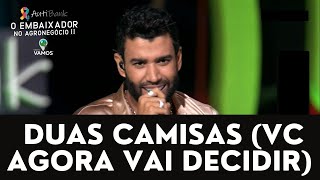 Gusttavo Lima Duas Camisas  você agora vai decidir embaixador no agronegocio 2 [upl. by Cadell796]