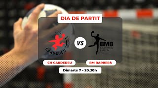 🤾‍♀️ CLUB HANDBOL CARDEDEU M VS SE BM BARBERÀ [upl. by Ferren651]