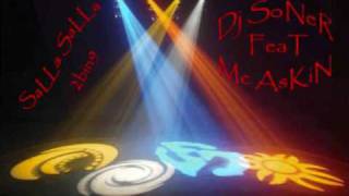 Salla SaLLa  Dj Soner Ft Mc Askin 2bin9 [upl. by Edecrem]