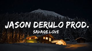 Savage Love  Jason Derulo Prod Jawsh 685 KaraokeInstrumental  Music Regina [upl. by Moyer]