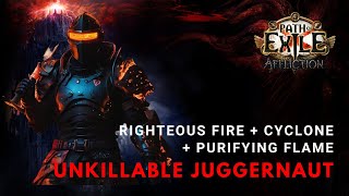 Cyclone  righteous fire  purifying flame unkillable juggernaut  Path of exile POE [upl. by Artimed]