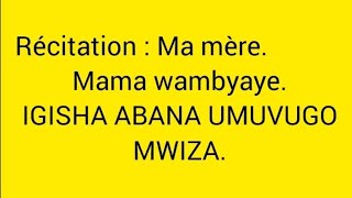 kwiga igifaransa 25 Récitation ma mère mama wambyaye By smartness mahwi tv [upl. by Notaes]