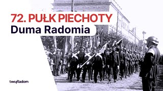 Poznaj Radom 72 pułk piechoty Najważniejsza była dla nich Polska [upl. by Ahseryt]