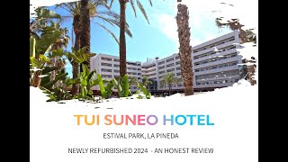 TUI SUNEO Hotel Estival Park La Pineda Spain TUI SUNEO Estival Park Review [upl. by Towroy]