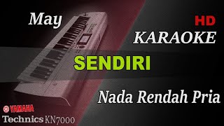 MAY  SENDIRI  NADA RENDAH PRIA   KARAOKE [upl. by Eirrehc]