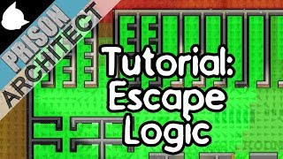 Prison Architect Tutorial Escape Logic [upl. by Enelear644]