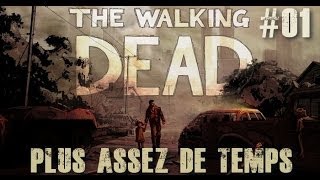 The Walking Dead Saison 1 Episode 5 quotPlus assez de tempsquot part01 Walkthrough Vostfr [upl. by Marlon297]