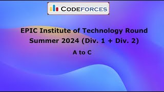 EPIC Institute of Technology Round Summer 2024 Div 1  Div 2 [upl. by Ladin]