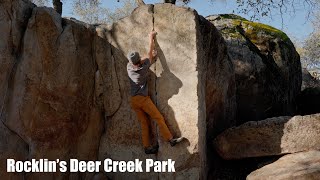 Bouldering around Sacramento  Rocklins Deer Creek Park [upl. by Horan]