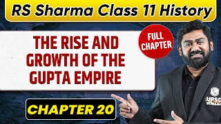 The Rise And Growth Of The Gupta Empire FULL CHAPTER  RS Sharma Chapter 20 [upl. by Ssyla386]