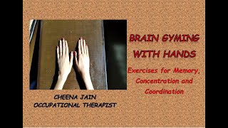 10 BRAIN BOOSTING EXERCISES with hands for memory concentration and coordination [upl. by Ayotna633]