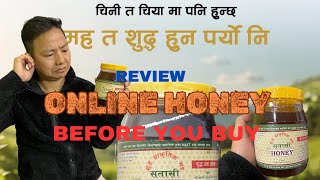 ONLINE HONEY REVIEW  SCAM  जंगली मह WILD HONEY NEPALI SATASHI PURE 🍯❌ [upl. by Dnalwor]