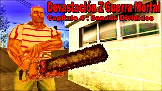 Apocalipsis Zombie Devastación Z Guerra Mortal  Gta San Andreas Loquendo Cap 4 Bandos Divididos [upl. by Aromas]