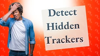 Is there an app to detect a tracking device [upl. by Bael]