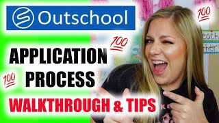 OUTSCHOOL APPLICATION PROCESS WALKTHROUGH amp TIPS JULY 2020 UPDATE [upl. by Ydnec]