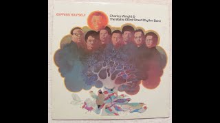 Charles Wright amp The Watts 103rd Street Rhythm Band  Express Yourself [upl. by Kuhn]